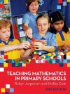 Teaching Mathematics in Primary Schools - Robyn Jorgensen, Shelley Dole