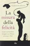 La misura della felicità - Gabrielle Zevin