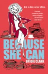 Because She Can - Bridie Clark