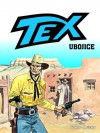 Tex: Ubojice - Mauro Boselli, Alfonso Font