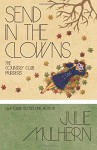 Send in the Clowns (The Country Club Murders) (Volume 4) - Julie Mulhern