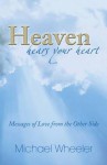 Heaven Hears Your Heart - Michael Wheeler