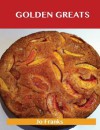 Golden Greats: Delicious Golden Recipes, the Top 65 Golden Recipes - Jo Franks