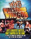 Wrestling With God - Chad Bonham