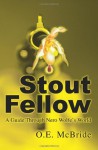 Stout Fellow: A Guide Through Nero Wolfe's World - Ron Owens