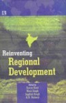 Reinventing Regional Development: Festschrift to Honour Gopal Krishan - Surya Kant, Nina Singh, Jagdish Singh, A.B. Mukerji