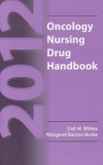 Oncology Nursing Drug Handbook - Gail M. Wilkes, Margaret Barton-Burke