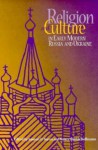 Religion and Culture in Early Modern Russia and Ukraine - Samuel H. Baron, Samuel Baron, NANCY KOLLMAN