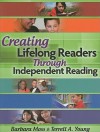 Creating Lifelong Readers Through Independent Reading - Barbara Moss