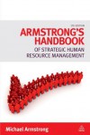 Armstrong's Handbook of Strategic Human Resource Management (Armstrongs Handbook) - Michael Armstrong, Kate Redmond