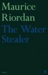 The Water Stealer - Maurice Riordan