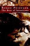 The Best of Intentions - Renee Peterson