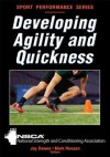 Developing Agility and Quickness - Jay Dawes, Mark Roozen