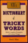 Ntc's Dictionary of Tricky Words: With Complete Examples of Correct Usage - Deborah K. Williams