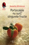 Portocalele nu sunt singurele fructe - Jeanette Winterson, Vali Florescu