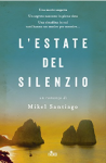 L'estate del silenzio - Mikel Santiago 