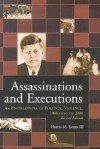 Assassinations and Executions: An Encyclopedia of Political Violence, 1900 Through 2000 - Harris M. Lentz III