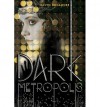 [ DARK METROPOLIS By Dolamore, Jaclyn ( Author ) Hardcover Jun-17-2014 - Jaclyn Dolamore