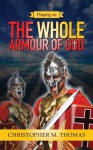 Praying on the Whole Armour of God - Christopher Thomas