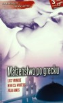 Małżeństwo po grecku - Rebecca Winters, Julia James, Lucy Monroe