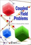 Coupled Field Problems - A.J. Kassab, M.H. Aliabadi