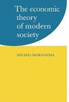 The Economic Theory of Modern Society - Michio Morishima