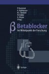 Betablocker Im Mittelpunkt Der Forschung - P Dominiak, Ake Hjalmarson, M J Kendall