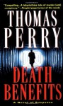 Death Benefits: A Novel - Thomas Perry