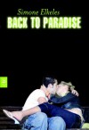 Back to Paradise - Simone Elkeles, Katrin Weingran