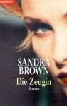 Die Zeugin. Sonderausgabe - Sandra Brown