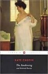 The Awakening and Selected Stories - Kate Chopin, Sandra M. Gilbert