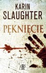 Pęknięcie - Karin Slaughter