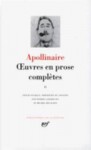 Apollinaire : Oeuvres en prose, tome 2 :Bibliotheque de la Pleiade - Guillaume Apollinaire