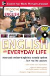 Improve Your English: English in Everyday Life (DVD w/ Book): Hear and see how English is actually spoken--from real-life speakers - Stephen E. Brown, Ceil Lucas