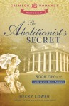 The Abolitionist's Secret - Becky Lower