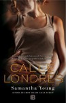 Calle Londres (Calle Dublín, #2) - Samantha Young, Juan Soler Chic