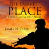 The Darkest Place: Surviving the Dead, Book 5 - James Cook, Guy Williams, JN Cook Entertainment LLC