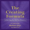 The Creating Formula: Achieving the Life You Deserve - Barbara Joye, John Maling, NZ Graphics