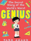 The Secret Diary of the World's Worst Genius - Paro Anand