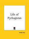 Life of Pythagoras - Thomas Taylor