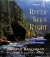 A River Seen Right - Michael Baughman