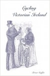 Cycling in Victorian Ireland - Brian Griffin