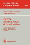 Fme '94: Industrial Benefit of Formal Methods: Second International Symposium of Formal Methods Europe, Barcelona, Spain, October 24 - 28, 1994. Proceedings - Maurice Naftalin