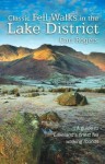 Classic Fell Walks in the Lake District: A Guide to Lakeland's Top 20 Fell Walking Rounds - Carl Rogers