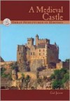 Great Structures in History: A Medieval Castle - Gail Jarrow