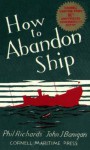 How to Abandon Ship - Phil Richards