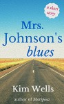 Mrs. Johnson's Blues - Kim Wells