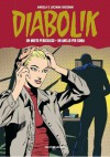 Diabolik Gli anni della gloria n. 26: Un morto pericoloso - Un anello per Sonia - Angela Giussani, Luciana Giussani