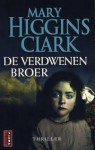 De verdwenen broer - Mary Higgins Clark