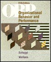 Organizational Behavior and Performance - Andrew D. Szilagyi, Marc J. Wallace Jr.